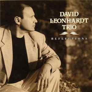 The David Leonhardt Trio - Reflections FLAC album
