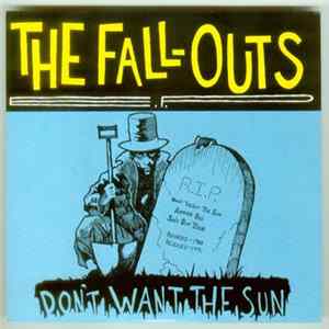 The Fall-Outs - Don't Want The Sun FLAC album