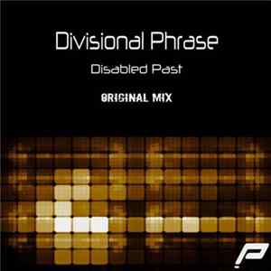 Divisional Phrase - Disabled Past FLAC album