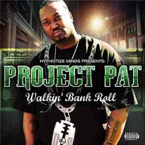 Project Pat - Walkin' Bank Roll FLAC album