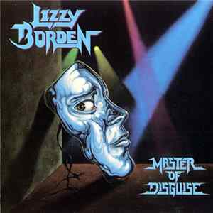 Lizzy Borden - Master Of Disguise FLAC album