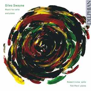Giles Swayne, Robert Irvine, Fali Pavri - Music For Cello And Piano By Giles Swayne FLAC album