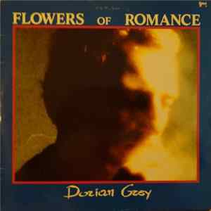 Flowers Of Romance - Dorian Grey FLAC album