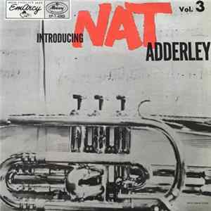 Nat Adderley - Introducing Nat Adderley Vol. 3 FLAC album