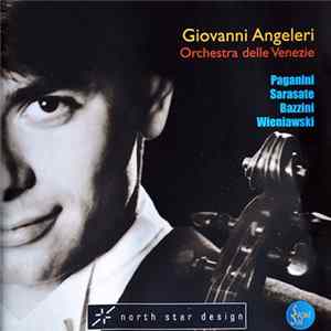 Giovanni Angeleri, Orchestra Delle Venezie - Paganini - Sarasate - Bazzini - Wieniawski FLAC album