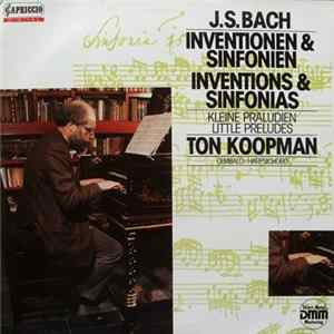 J.S.Bach, Ton Koopman - Inventionen & Sinfonien = Inventions & Sinfonias / Kleine Präludien = Little Preludes FLAC album
