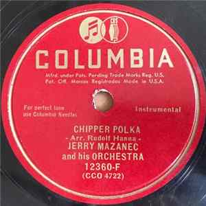 Jerry Mazanec And His Orchestra - Chipper Polka / Listen To The Clarinet FLAC album