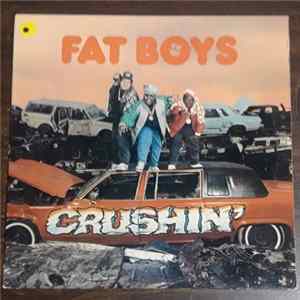 Fat Boys - Crushin' FLAC album
