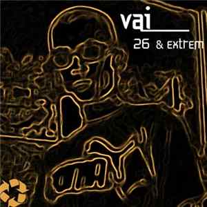 Vai - 26 & Extrem FLAC album