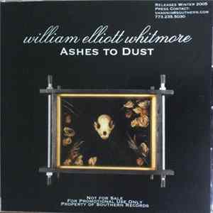 William Elliott Whitmore - Ashes To Dust FLAC album