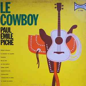 Paul-Émile Piché - Le Cowboy FLAC album