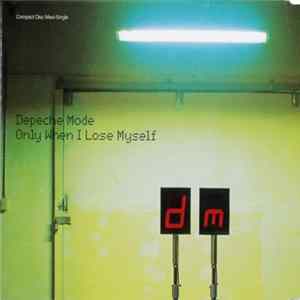 Depeche Mode - Only When I Lose Myself FLAC album