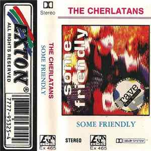 The Cherlatans - Some Friendly FLAC album