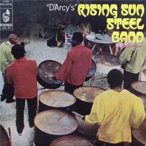 D'Arcy's Rising Sun Steel Band - "D'Arcy's" Rising Sun Steel Band FLAC album