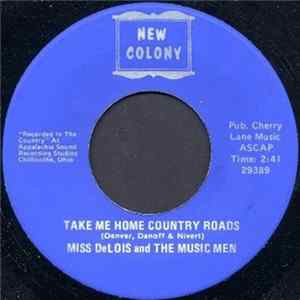 Miss DeLois And The Music Men - Take Me Home Country Roads / Daddy Was A Preacher And Mamma Was A Go-Go Girl FLAC album