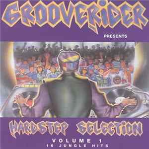 Grooverider - Hardstep Selection Volume 1 FLAC album