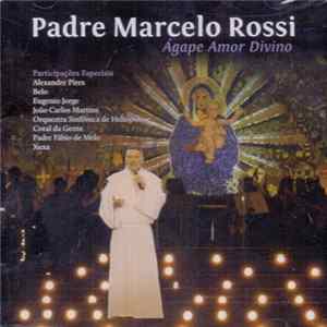 Padre Marcelo Rossi - Ágape Amor Divino FLAC album