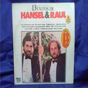 Hansel & Raul - 13 Éxitos De Hansel & Raul FLAC album