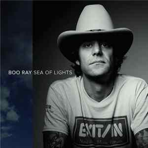 Boo Ray - Sea of Lights FLAC album