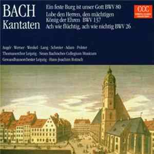 Bach - Kantaten BWV 80-137-26 FLAC album