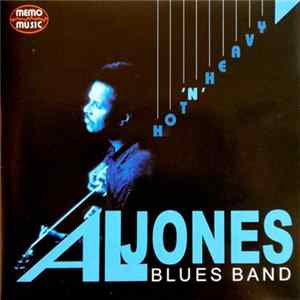 Al Jones Blues Band - Hot'n'Heavy FLAC album