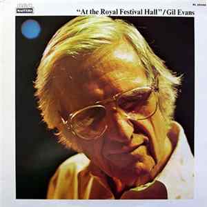 Gil Evans - Live At The Royal Festival Hall FLAC album