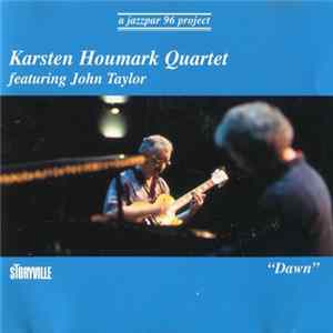 Karsten Houmark Quartet Featuring John Taylor - "Dawn" FLAC album
