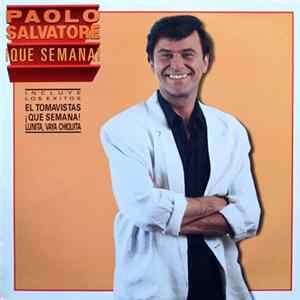 Paolo Salvatore - ¡Que Semana! FLAC album
