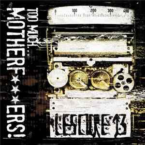 Lescure 13 - Too Much… Motherf***ers! FLAC album