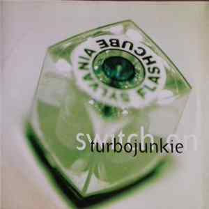 Turbojunkie - Switch On FLAC album