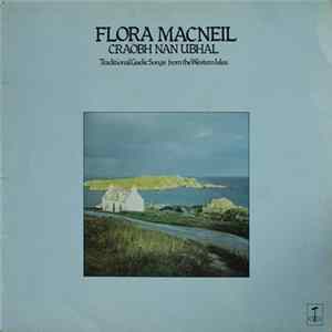 Flora MacNeil - Craobh Nan Ubhal - Traditional Gaelic Songs From The Western Isles FLAC album