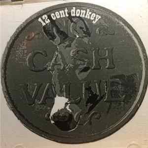 12 Cent Donkey - No Cash Value FLAC album