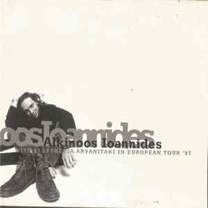 Αλκίνοος Ιωαννίδης - With Eleufheria Arvanitaki in European Tour '97 FLAC album