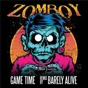 Zomboy - Game Time (Barely Alive Remix) FLAC album