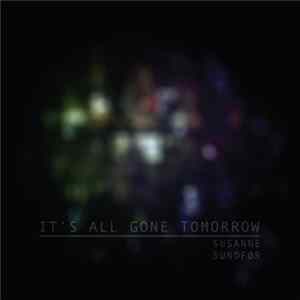 Susanne Sundfør - It's All Gone Tomorrow FLAC album