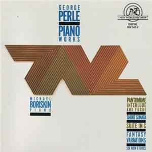 George Perle, Michael Boriskin - Piano Works FLAC album