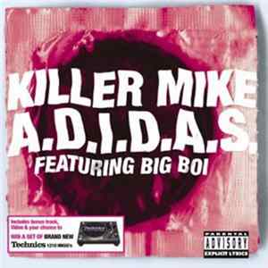 Killer Mike Featuring Big Boi - A.D.I.D.A.S. FLAC album
