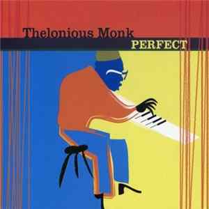 Thelonious Monk - Perfect FLAC album