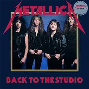 Metallica - Back To The Studio FLAC album