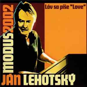 Ján Lehotský - Láv Sa Píše "Love" FLAC album