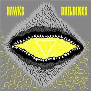 Hawks / Buildings - Hawks / Buildings FLAC album