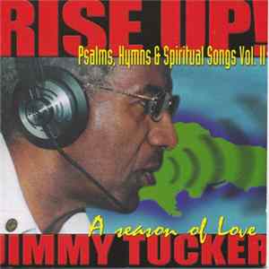 Jimmy Tucker - Rise Up! Psalms, Hymns & Spiritual Songs Vol. II FLAC album