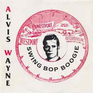 Alvis Wayne - Swing Bop Boogie FLAC album