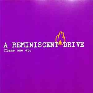 A Reminiscent Drive - Flame One EP FLAC album