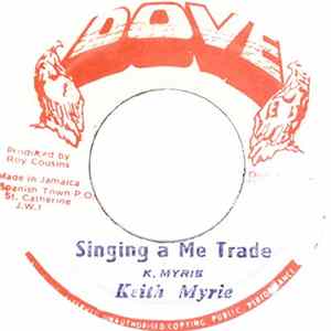 Keith Myrie - Singing A Me Trade FLAC album