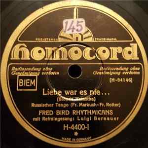 Fred Bird Rhythmicans - Liebe War Es Nie... / Niemand Fragt Uns FLAC album