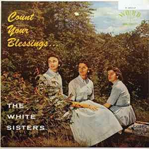 The White Sisters - Count Your Blessings FLAC album