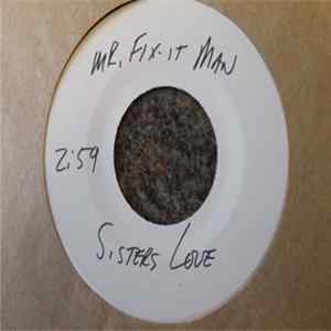 The Sisters Love - Mr. Fix-It Man FLAC album