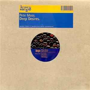 Pete Moss - Deep Desires FLAC album