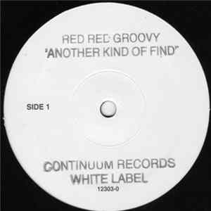 Red Red Groovy - Another Kind Of Find (The Strobe Mix) FLAC album